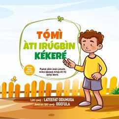 T¿¿MÌ ÀTI IRÚGBÌN KÉKERÉ (Tommy and the Little Seed) Yoruba version - Odunuga, Lateefat