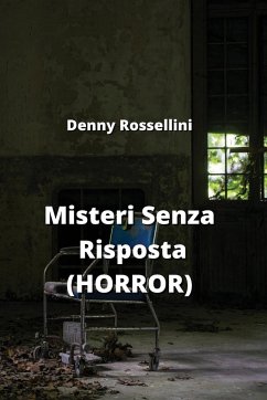 Misteri Senza Risposta (HORROR) - Rossellini, Denny