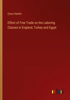 Effect of Free Trade on the Laboring Classes in England, Turkey and Egypt