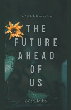 The Future Ahead Of Us - Miles, Salem