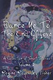 Dance Me To The End Of Love Dance Me To The End Of Love