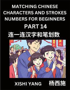 Cover Matching Chinese Characters and Strokes Numbers (Part 14)- Test Series to Fast Learn Counting Strokes of Chinese Characters, Simplified Characters and Pinyin, Easy Lessons, Answers