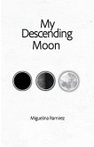 My Descending Moon