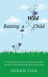 Raising a Wild Child - Bild 1