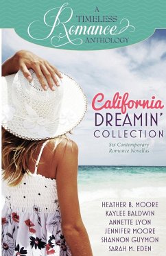 California Dreamin' Collection - Eden, Sarah M.; Moore, Heather B.; Moore, Jennifer