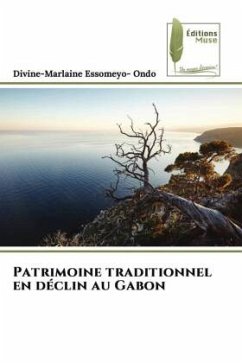 Patrimoine traditionnel en déclin au Gabon - Essomeyo- Ondo, Divine-Marlaine