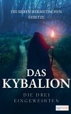 Das Kybalion - Die sieben hermetischen Gesetze