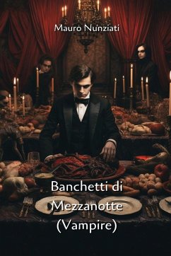 Banchetti di Mezzanotte (Vampire) - Nunziati, Mauro