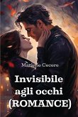 Invisibile agli occhi (ROMANCE)