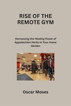 RISE OF THE REMOTE GYM - Moses, Oscar