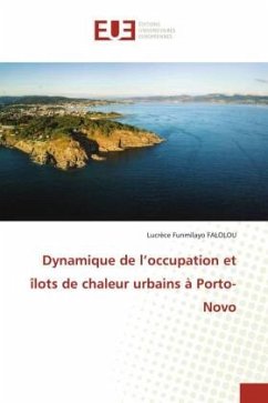 Dynamique de l¿occupation et îlots de chaleur urbains à Porto-Novo - FALOLOU, Lucrèce Funmilayo