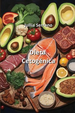 Dieta Cetogénica - Serrano, Jullia