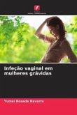 Infeção vaginal em mulheres grávidas