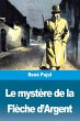 Le mystère de la Flèche d'Argent - Bild 1