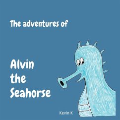 The adventures of Alvin the Seahorse - K, Kevin