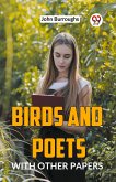 BIRDS AND POETS WITH OTHER PAPERS