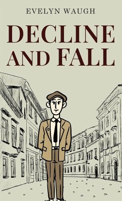 Decline and Fall - Waugh, Evelyn