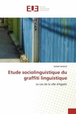 Etude sociolinguistique du graffiti linguistique - NAOUFI, SAMIR