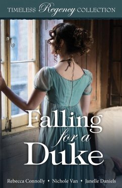 Falling for a Duke - Connolly, Rebecca; Daniels, Janelle; van, Nichole