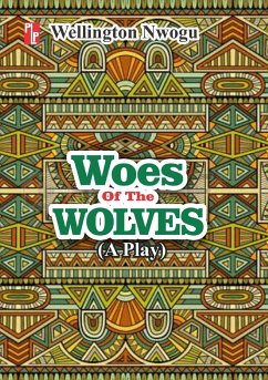 Woes of the Wolves - Nwogu, Wellington