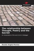 The relationship between Thought, Poetry and the Sacred