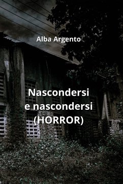 Nascondersi e nascondersi (HORROR) - Argento, Alba