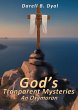 God's Transparent Mysteries An Oxymoron - Bild 1