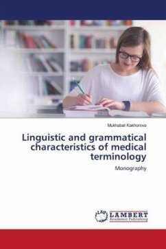 Linguistic and grammatical characteristics of medical terminology - Kakhorova, Mukhabat