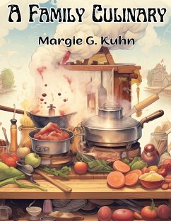 A Family Culinary - Margie G. Kuhn