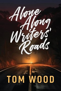 Alone Along Writers' Roads - Wood, Tom