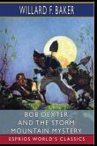 Bob Dexter and the Storm Mountain Mystery (Esprios Classics)