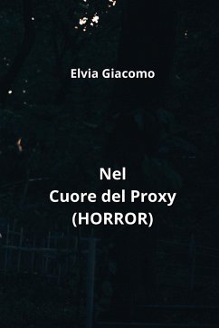 Nel Cuore del Proxy (HORROR) - Giacomo, Elvia