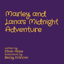 Marley and Lana's Midnight Adventure - Abbe, Ethan