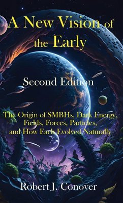 A New Vision of the Early Universe - Second Edition - Conover, Robert J.