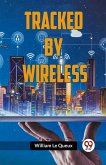Tracked by Wireless