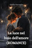 La luce nel buio dell'amore (ROMANCE)