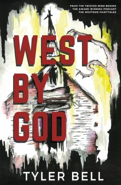 West By God - Bell, Tyler