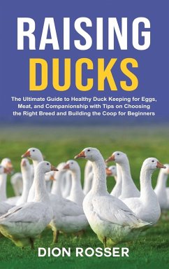 Raising Ducks - Rosser, Dion