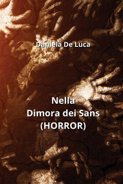 Nella Dimora dei Sans (HORROR) - De Luca, Daniela
