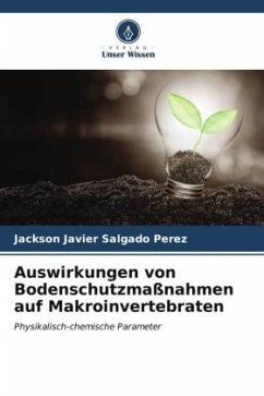 Auswirkungen von Bodenschutzmaßnahmen auf Makroinvertebraten - Salgado Perez, Jackson Javier