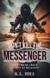 Don't Kill the Messenger - Bild 1