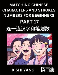 Cover Matching Chinese Characters and Strokes Numbers (Part 17)- Test Series to Fast Learn Counting Strokes of Chinese Characters, Simplified Characters and Pinyin, Easy Lessons, Answers