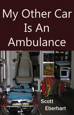 My Other Car Is An Ambulance - Eberhart, Scott