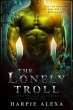 The Lonely Troll (Unlovable Monsters,... - Bild 1