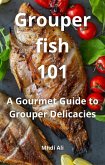 Grouper fish 101 (eBook, ePUB) Grouper fish 101 (eBook, ePUB)