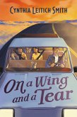 On a Wing and a Tear (eBook, ePUB)