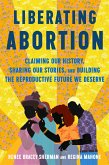 Liberating Abortion (eBook, ePUB)