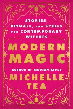 Modern Magic (eBook, ePUB) - Tea, Michelle
