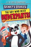 Stinky's Stories #1: The Boy Who Cried Underpants! (eBook, ePUB)