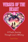Verses of the Heart: A Poetic Journey Through Love's Whimsy (Heartstrings: Tales of Valentine's Verse, #1) (eBook, ePUB)